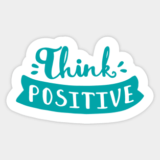 think positive Sticker